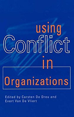 Using Conflict In Organizations-..