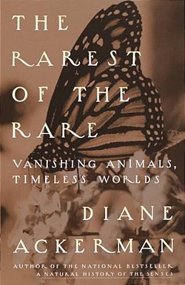 The Rarest Of The Rare: Vanishing Animals, Timeless Worlds-..