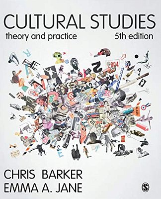 Cultural Studies: Theory And Practice-..