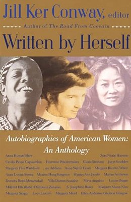 Written By Herself: Volume I: Autobiographies Of American Women: An Anthology-..