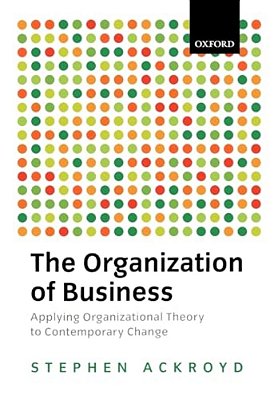 The Organization Of Business In Modern Britain-..