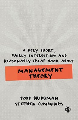 A Very Short, Fairly Interesting And Reasonably Cheap Book About Management Theory-..
