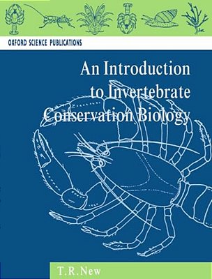 Introduction To Invertebrate Conservation Biology-..