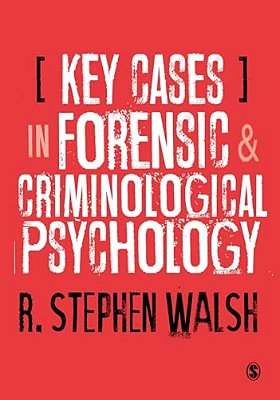 Key Cases In Forensic And Criminological Psychology-..