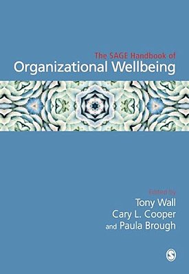 The Sage Handbook Of Organizational Wellbeing-..
