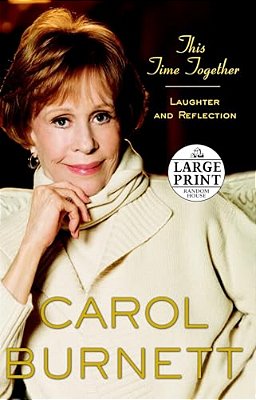 This Time Together: Laughter And Reflection-..