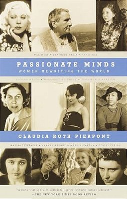 Passionate Minds: Women Rewriting The World-..