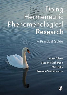 Doing Hermeneutic Phenomenological Research: A Practical Guide-..
