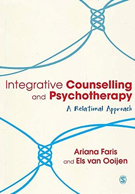 Integrative Counselling & Psychotherapy: A Relational Approach-..