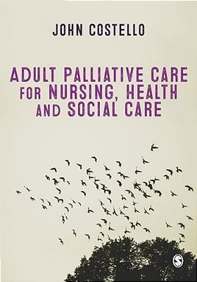 Adult Palliative Care For Nursing, Health And Social Care-..