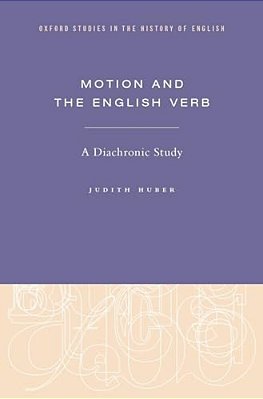 Motion And The English Verb: A Diachronic Study-..