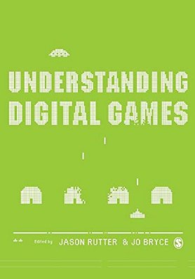 Understanding Digital Games-..