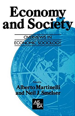 Economy And Society: Overviews In Economic Sociology-..