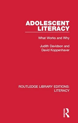 Adolescent Literacy: What Works And Why-..