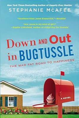 Down And Out In Bugtussle: The Mad Fat Road To Happiness-..