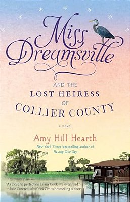 Miss Dreamsville And The Lost Heiress Of Collier County-..