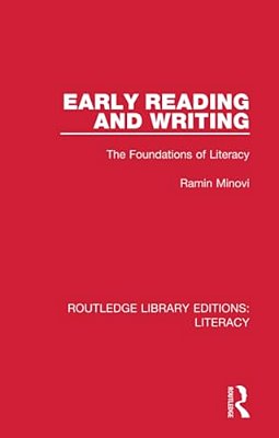 Early Reading And Writing: The Foundations Of Literacy-..