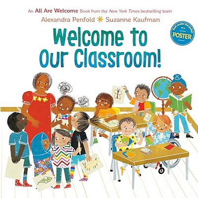 Welcome To Our Classroom! (An All Are Welcome Book)-..