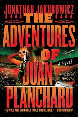 The Adventures Of Juan Planchard-..