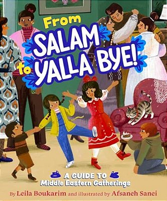 From Salam To Yalla Bye!: A Guide To Middle Eastern Gatherings-..