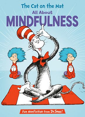 All About Mindfulness - The Cat On The Mat - Fun Nonfiction From Dr. Seuss!-..