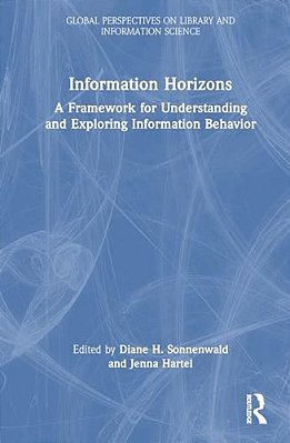 Information Horizons: A Framework For Understanding And Exploring Information Behavior-..