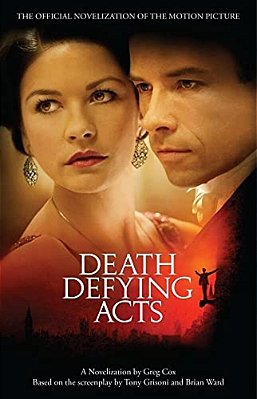 Death Defying Acts: A Novelization-..