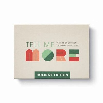 Tell Me More: Holiday Edition: A Game Of Questions To Deepen Connection-..