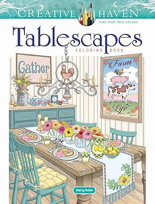 Creative Haven Tablescapes Coloring Book-..