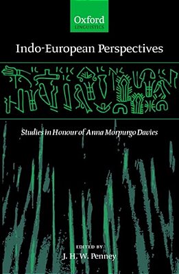 Indo-European Perspectives: Studies In Honour Of Anna Morpurgo Davies-..