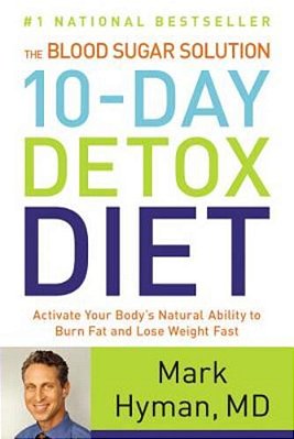 The Blood Sugar Solution 10-Day Detox Diet: Activate Your Body's Natural Ability To Burn Fat And Lose Weight Fast-..
