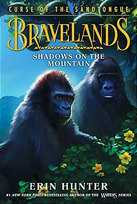 Bravelands: Curse Of The Sandtongue #1: Shadows On The Mountain-..