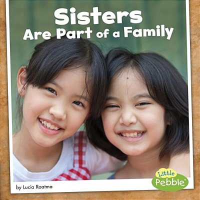 Sisters Are Part Of A Family-..