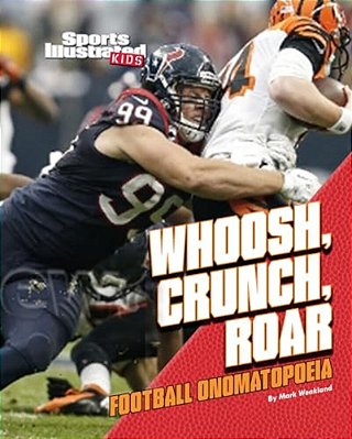 Whoosh, Crunch, Roar: Football Onomatopoeia-..