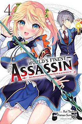 The World's Finest Assassin Gets Reincarnated In Another World As An Aristocrat, Vol. 4 (Manga)-..