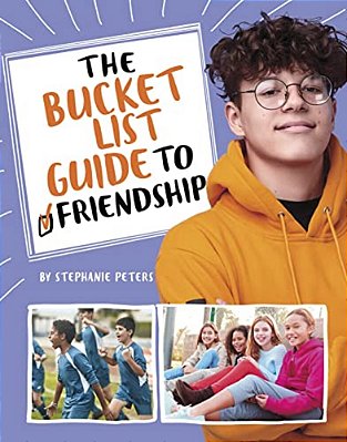 The Bucket List Guide To Friendship-..