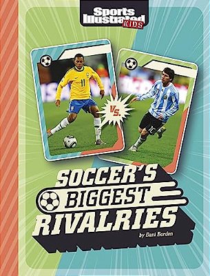 Soccer's Biggest Rivalries-..