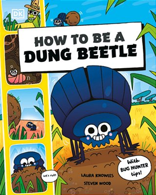 How To Be A Dung Beetle-..