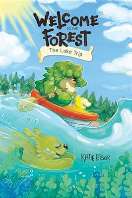 Welcome To The Forest: The Lake Trip: Volume 2-..