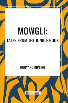 Mowgli: Tales From The Jungle Book-..
