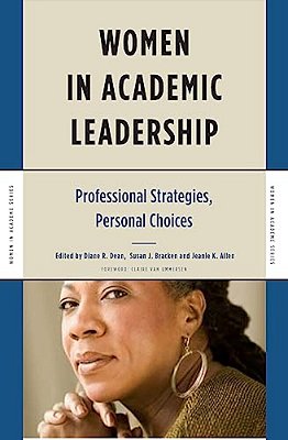Women In Academic Leadership: Professional Strategies, Personal Choices-..