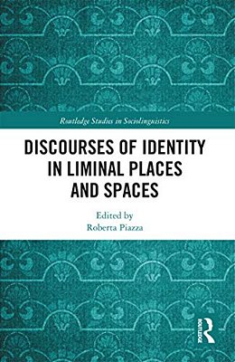 Discourses Of Identity In Liminal Places And Spaces-..