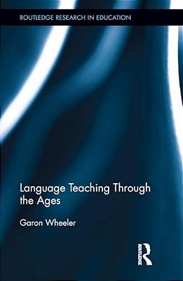 Language Teaching Through The Ages-..
