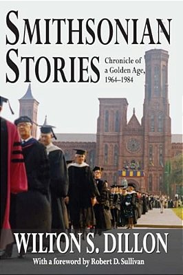 Smithsonian Stories: Chronicle Of A Golden Age, 1964-1984-..
