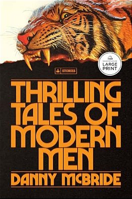 Thrilling Tales Of Modern Men: Stories-..