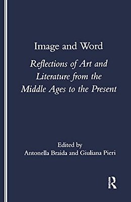 Image And Word: Reflections Of Art And Literature-..