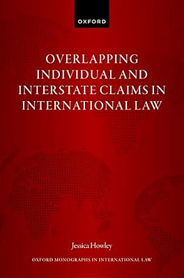 Overlapping Individual And Interstate Claims In International Law-..