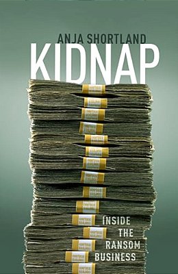 Kidnap: Inside The Ransom Business-..