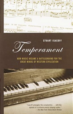 Temperament: How Music Became A Battleground For The Great Minds Of Western Civilization-..