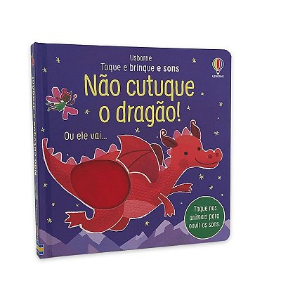Não Cutuque O Dragão!: Toque E Brinque E Sons